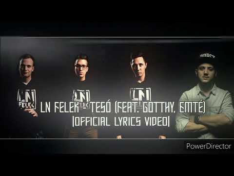 LN FELEK - TESÓ [FEAT. GOTTHY, EMTÉ]