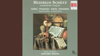 Musikalische Exequien, Op. 7, SWV 279-281: I. Concert in Form einer deutschen Begräbnis-Missa:...