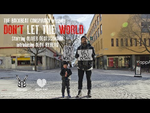 The Backbeat Conspiracy - Don't Let the World