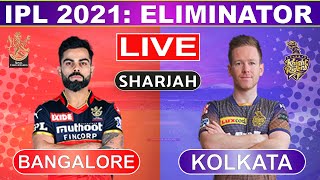 Live: Bangalore Vs Kolkata, Eliminator | RCB Vs KKR Live Scores & Commentary | IPL 2021