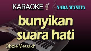 Download lagu BUNYIKAN SUARA HATI - KARAOKE NADA WANITA || OBBIE MESSAKH mp3 Download lagu BUNYIKAN SUARA HATI - KARAOKE NADA WANITA || OBBIE MESSAKH mp3