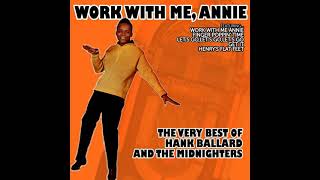 WORK WITH ME ANNIE HANK BALLARD AND THE MIDNIGHTERS DES