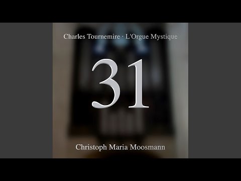 L'orgue Mystique, Opp. 55-57: No. 31 Dominica Vi Post Pentecosten