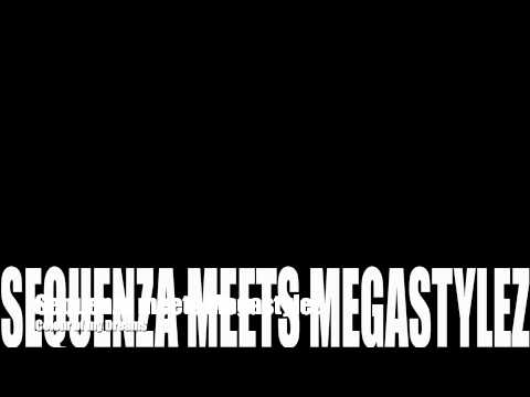 Sequenza meets Megastylez - Colour of my Dreams