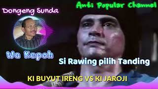 Download lagu KI BUYUT IRENG VS KI JAROJI mp3 Download lagu KI BUYUT IRENG VS KI JAROJI mp3