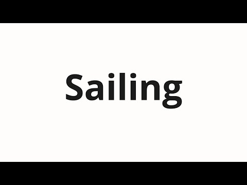 How to pronounce Sailing