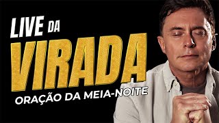 Oração da Meia-Noite 1º Janeiro 2026 - Para Viver a Virada de Deus em Sua Vida