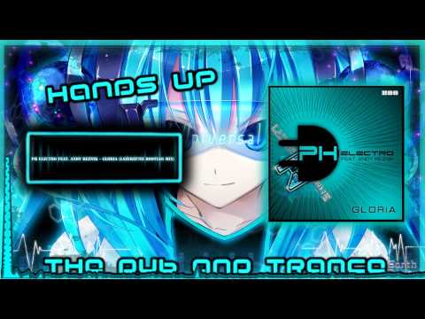 PH Electro Ft. Andy Reznik - Gloria (LazerzF!ne Bootleg Mix) ᴴᴰ FULL
