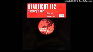 Download lagu Blaulicht 112 - Besorg's Mir (Rotlicht Mix) mp3