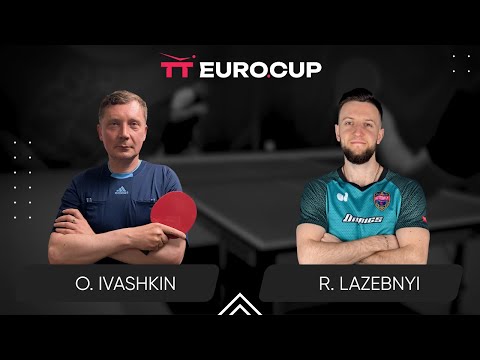 09:55 Oleksandr Ivashkin - Ruslan Lazebnyi 04.04.2024 TT Euro.Cup Ukraine Star. TABLE 3
