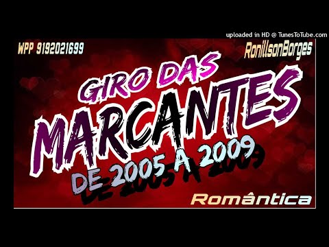 GIRO DAS MARCANTES DE 2005 A 2009 só as melhores