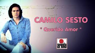 CAMILO SESTO  ( Querido Amor - Audio Remasterizado)