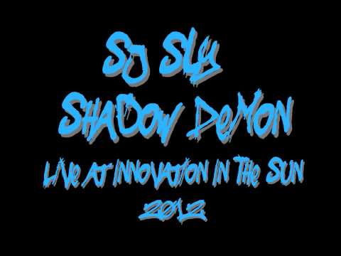 DJ Sly Shadow Demon Innovation In the Sun