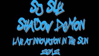 DJ Sly Shadow Demon Innovation In the Sun