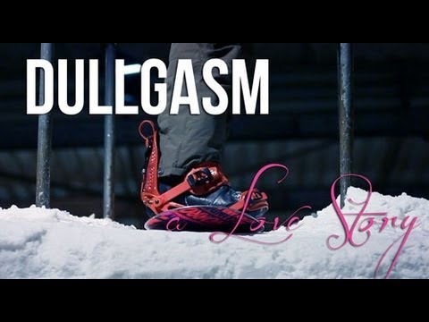 Dullgasm - A Love Story