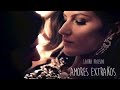 Laura Pausini - Amores Extraños - Letra