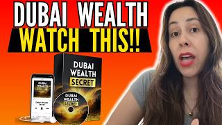 DUBAI WEALTH SECRET - (( WATCH THIS!! )) - DUBAI WEALTH SECRET REVIEW - DUBAI WEALTH SECRET REVIEWS