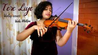 Tere Liye Violin Cover...