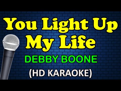 YOU LIGHT UP MY LIFE - Debby Boone (HD Karaoke)