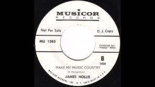 James Hollie - Make My Music Country