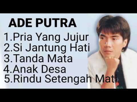 Ade Putra Lagu Paling Enak Untuk Didengarkan