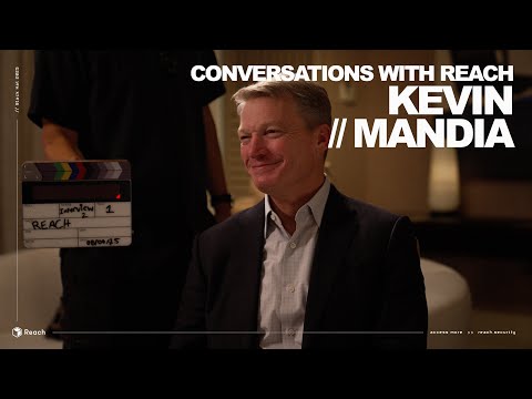 Conversations with Reach: Kevin Mandia