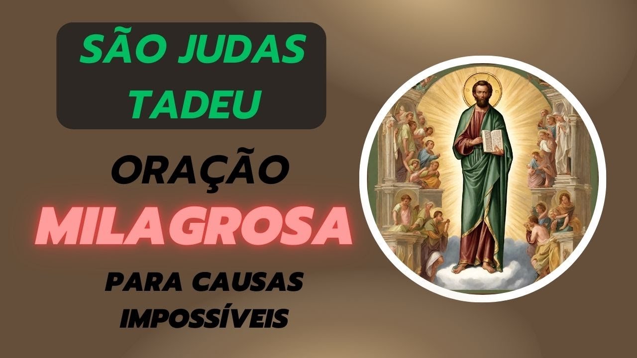 São Judas Tadeu - Oração milagrosa para causas impossíveis 🙏