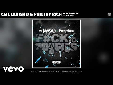 CML LAVISH D, Philthy Rich - Funkin wit Me (Remix) (Audio) ft. DNI Mike