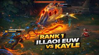 RANK 1 ILLAOI EUW VS KAYLE TOP | High Elo League of Legends