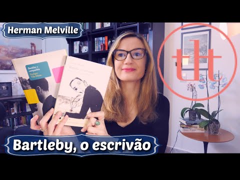 Bartleby, O escriva?o (Herman Melville) | Tatiana Feltrin