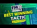 BEST WINNING TACTIC In FM23 Mobile - 40 League Wins & 125 Points!!