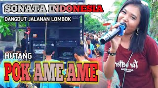Download lagu HUTANG POK AME AME BELALANG KUPU KUPU VERSI SONATA INDONESIA || DANGDUT JALANAN LOMBOK mp3 Download lagu HUTANG POK AME AME BELALANG KUPU KUPU VERSI SONATA INDONESIA || DANGDUT JALANAN LOMBOK mp3