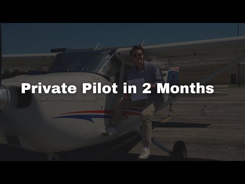 Private Pilot License in 2 Months | Tips to Help You