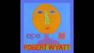 Robert Wyatt ~ &#39;Round Midnight