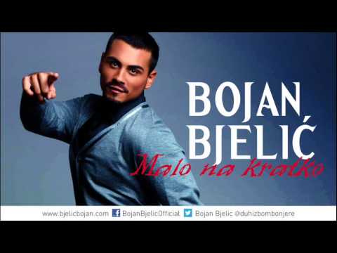 Bojan Bjelic - Malo na kratko - (Audio 2008)