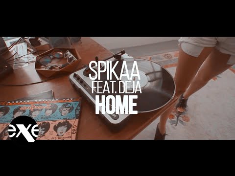 SPIKAA feat. Deja - Home