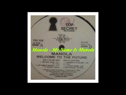 Manola - Welcome To The Future (My Name Is Manola)