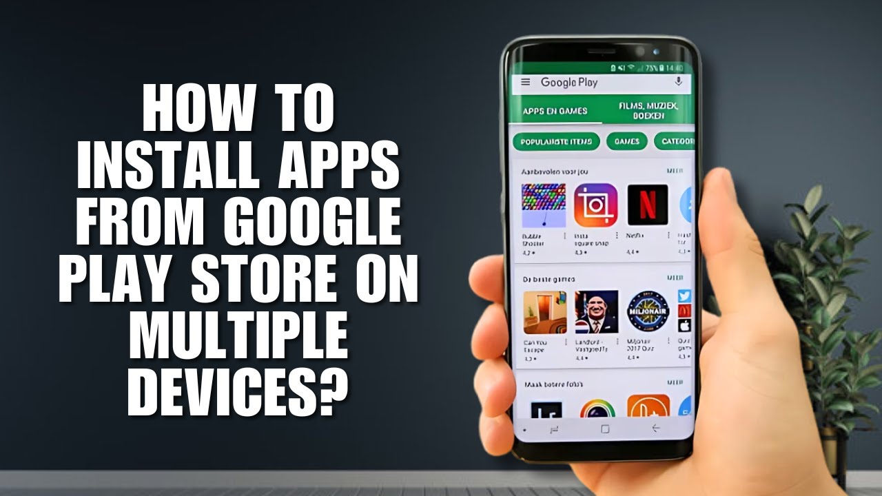 How to Install Apps from Google Play Store on Multiple Devices?