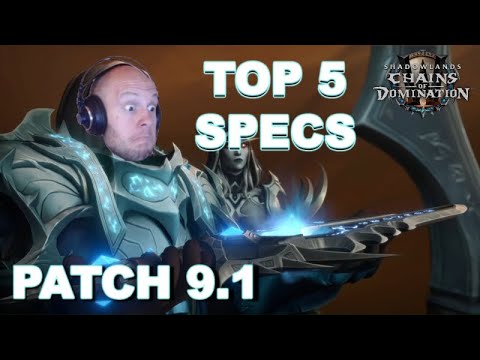 Shadowlands Top 5 Specs Patch 9.1