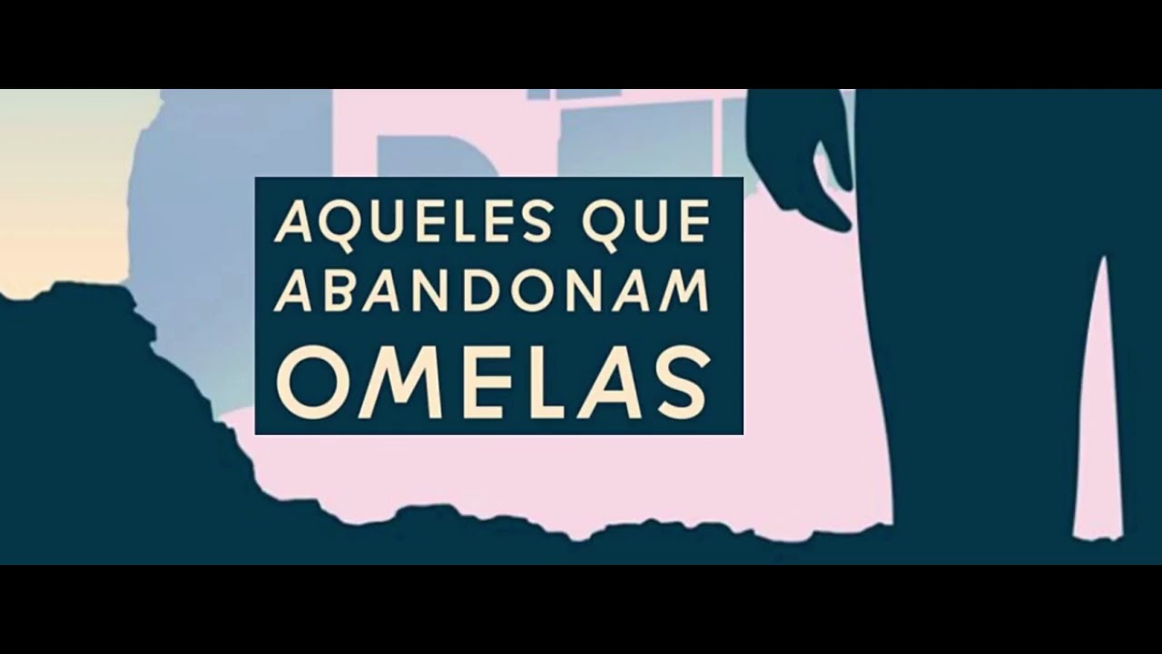 Aqueles que se afastam de Omelas - (Audiobook/Narração)