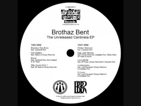 Brothaz Bent - Bravo (feat. Cadalack Ron, Don Chalant & SP Noza)
