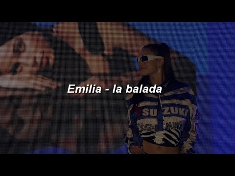 Emilia - La Balada 💔|| LETRA