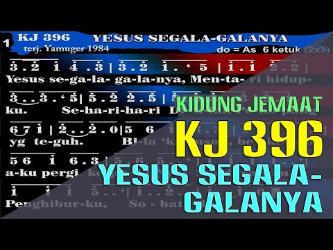 KJ 396 - YESUS SEGALA-GALANYA