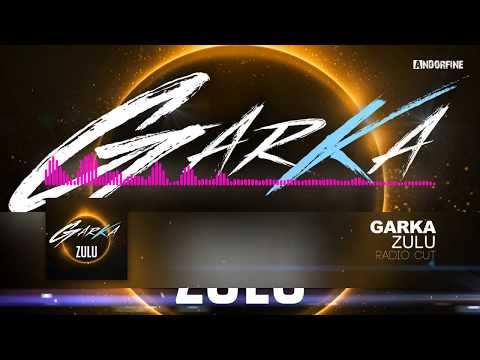 Garka - Zulu (Radio Cut)