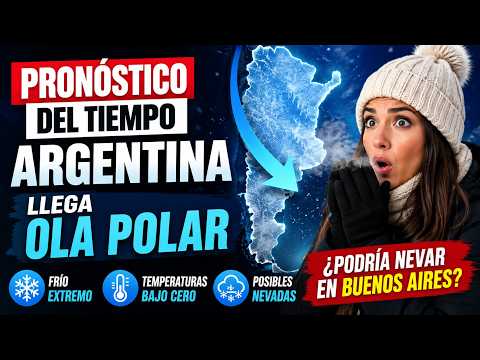 ❄️ Pronóstico del Tiempo Argentina: Llega una Ola Polar con Frío Extremo y Posibles Nevadas"