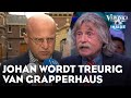 Johan wordt treurig van strenge Grapperhaus: 'Allemaal voor de bühne!' | VERONICA INSIDE