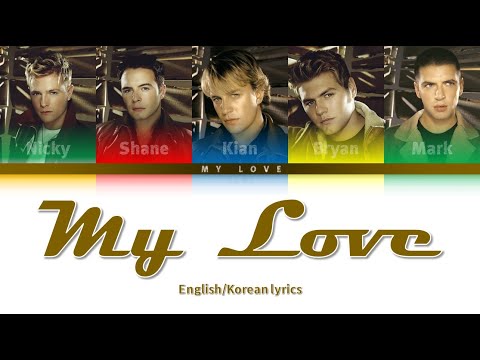 Westlife - My Love (color coded lyrics w/Eng/Kor)