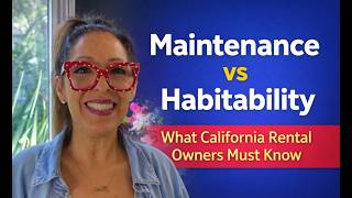 Maintenance vs Habitability What California Rental Owners Must Know