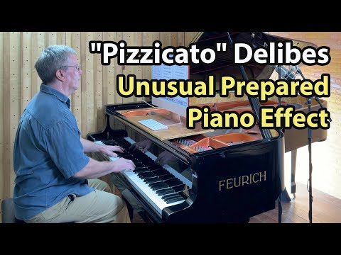 "Pizzicato" Delibes - Unusual Prepared Piano Effect + FREE sheet music