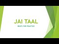 JAI TAAL THAH 1X BEATS FOR PRACTICE